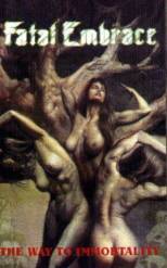 Fatal Embrace (GER) : The Way to Immortality